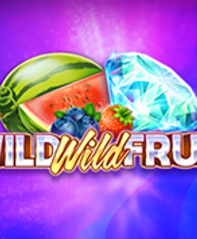 Wild Wild Fruit