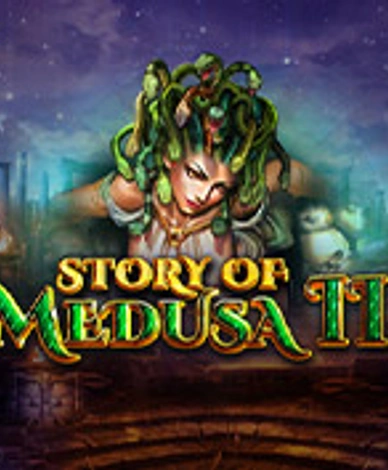 Story of Medusa II