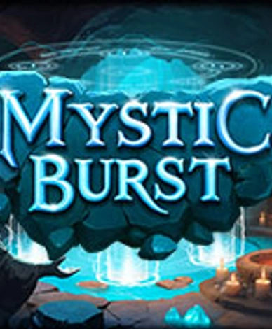 Mystic Burst