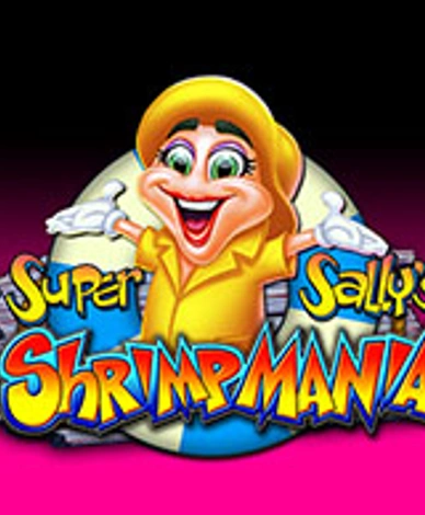 Super Sally’s Shrimpmania