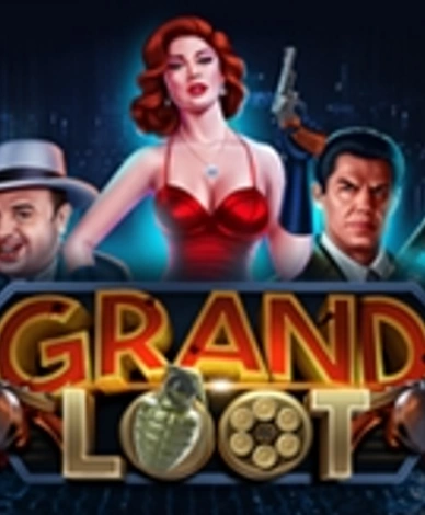 Grand Loot 