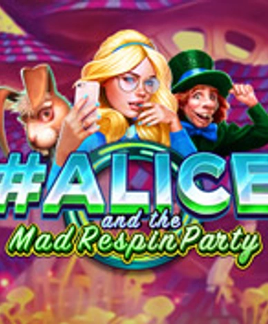 Alice and the Mad Respin Party