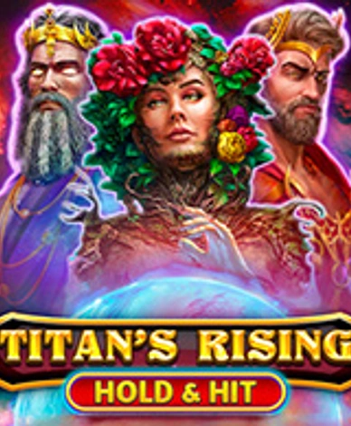 Titans Rising - Hold And Hit