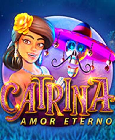 Catrina: Amor Eterno