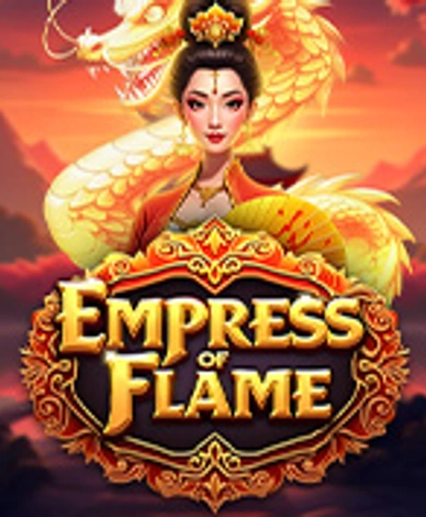 Empress Of Flame