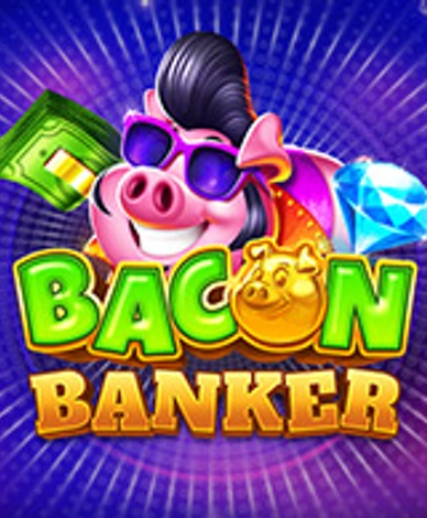 Bacon Banker