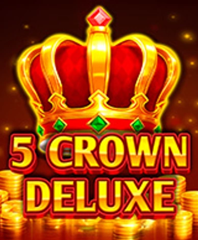 5 Crown Deluxe