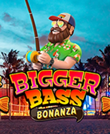Bigger Bass Bonanza
