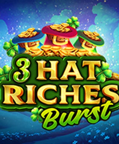 3 Hat Riches Burst