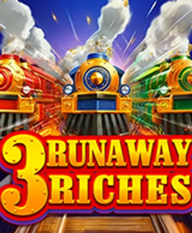 3 Runaway Riches