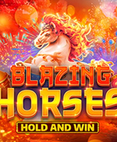 Blazing Horses Hold And Win