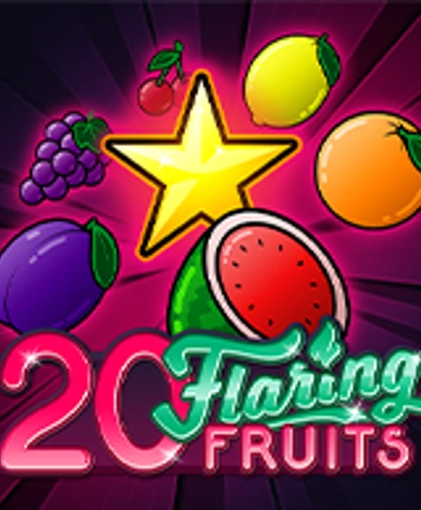 20 Flaring Fruits