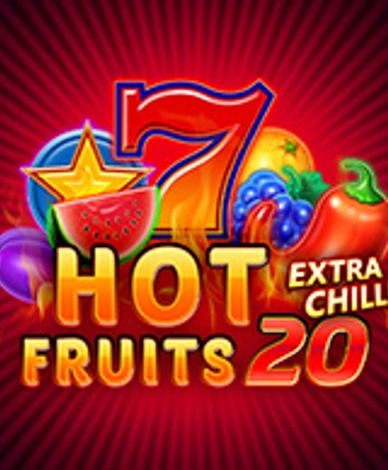Hot Fruits 20 Extra Chillis