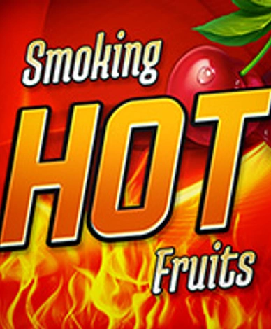 Smoking Hot Fruits