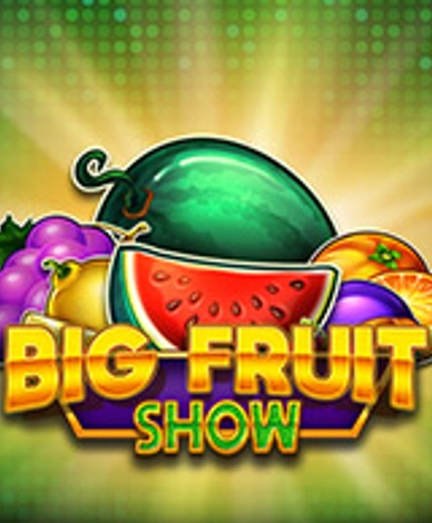 Big Fruit Show