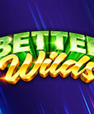 Better Wilds