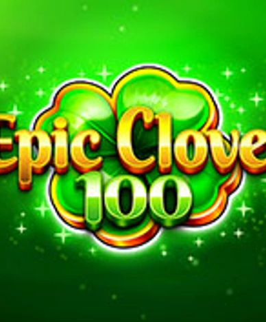 Epic Clover 100