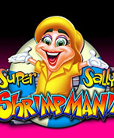 Super Sally’s Shrimpmania
