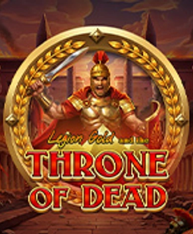 Legion Gold And The Throne Of Dead