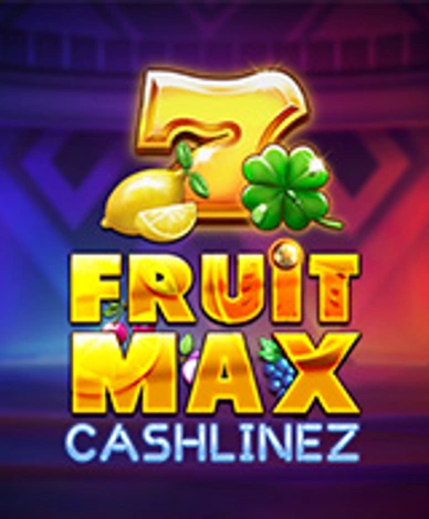 FruitMax: CashLinez