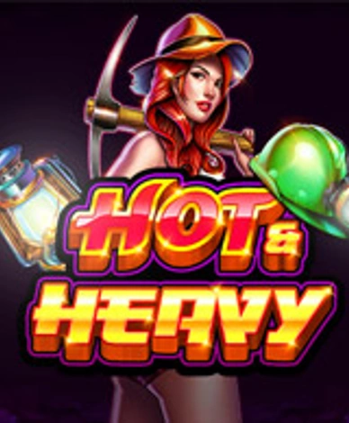 Hot & Heavy
