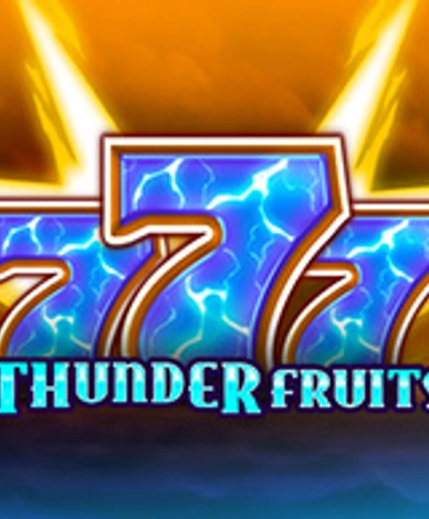 Thunder Fruits