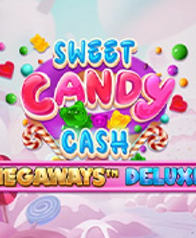 Sweet Candy Cash Megaways Deluxe