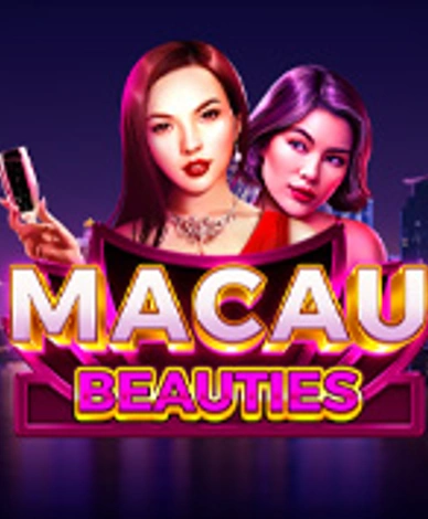 Macau Beauties