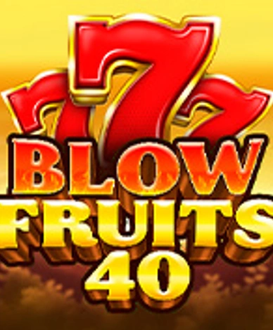 Blow Fruits 40