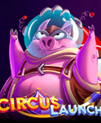 Circus Launch