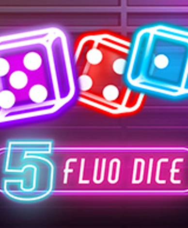 5 Fluo Dice
