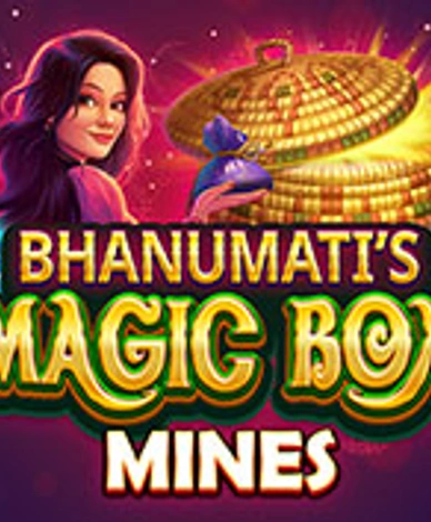Bhanumatis Magic Box Mines