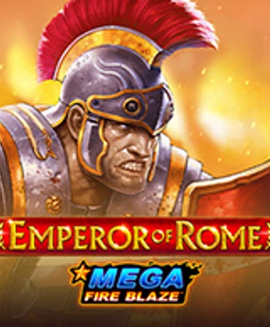 Mega Fire Blaze: Emperor Of Rome