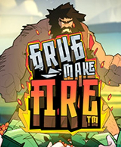 Grug Make Fire