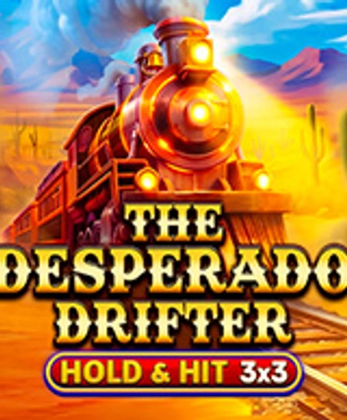 The Desperado Drifter: Hold And Hit 3x3