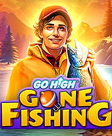 Go High Gone Fishing