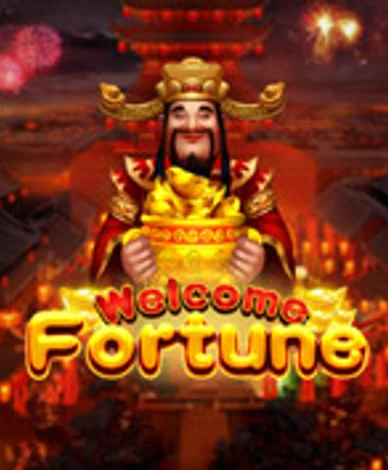 Welcome Fortune