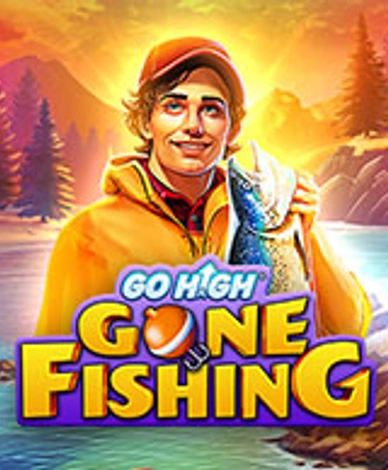 Go High Gone Fishing