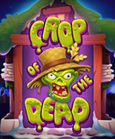 Crop Of The Dead