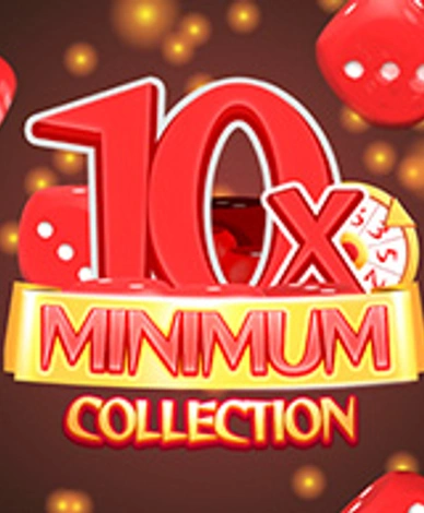 10x Minimum Collection