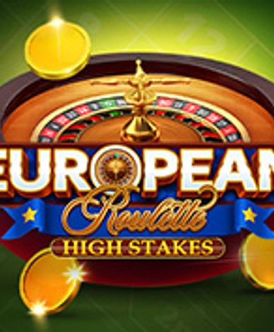 European Roulette High Stakes