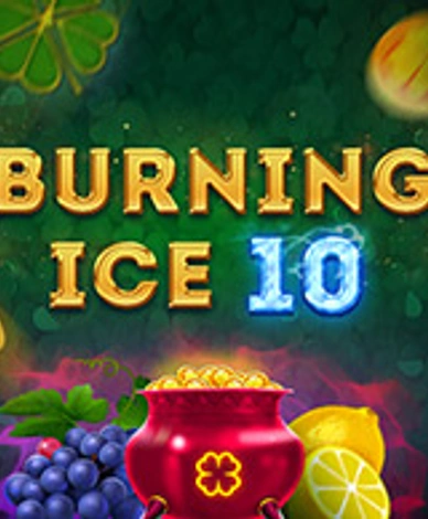 Burning Ice 10