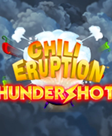 Chili Eruption Thunder Shots