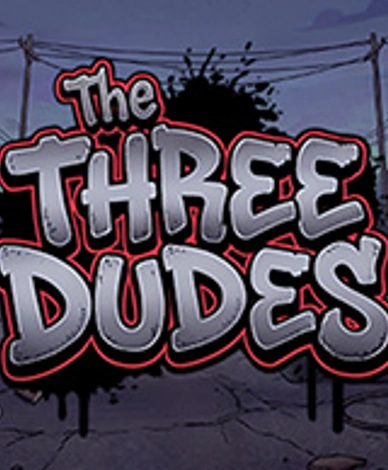 The Three Dudes