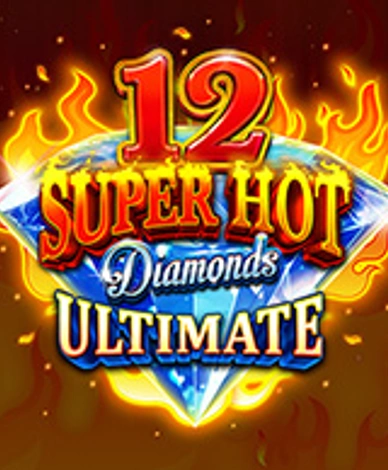 12 Super Hot Diamonds Ultimate