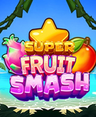 Super Fruit Smash