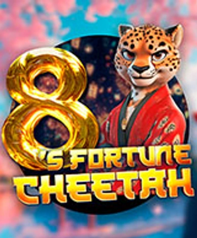 8s Fortune Cheetah