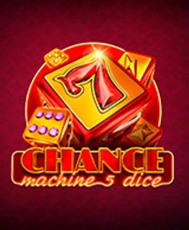 Chance Machine 5 Dice