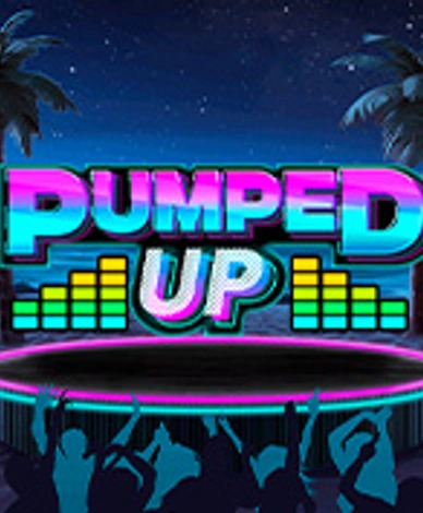 Pumped Up