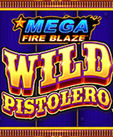 Mega Fire Blaze Wild Pistolero